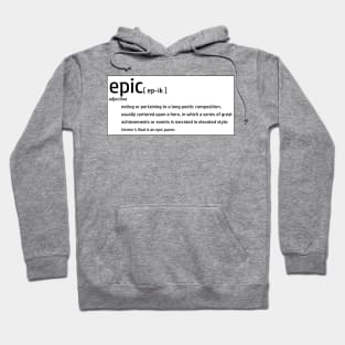 Epic Definition - Poetic Poetry Fantasy Adventure Imagination Hoodie